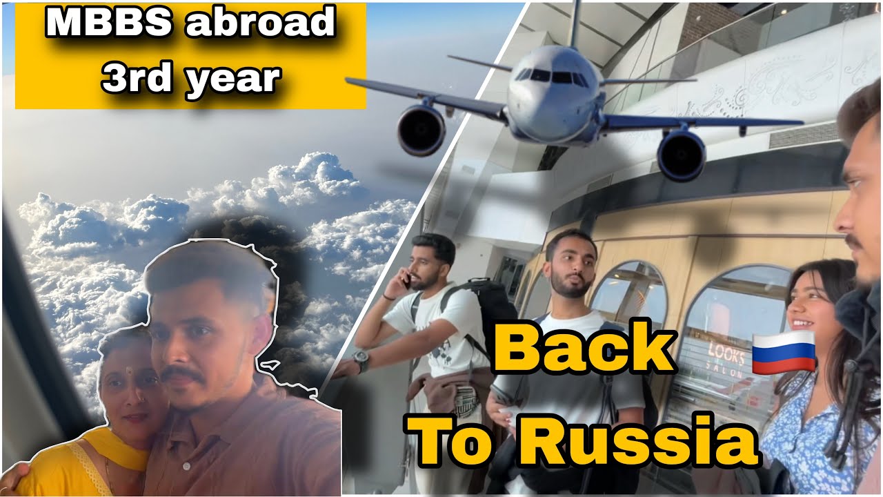 Traveling ✈️Back to Russia for MBBS | Life Abroad Vlog🇷🇺#mbbsabroad #fypage 