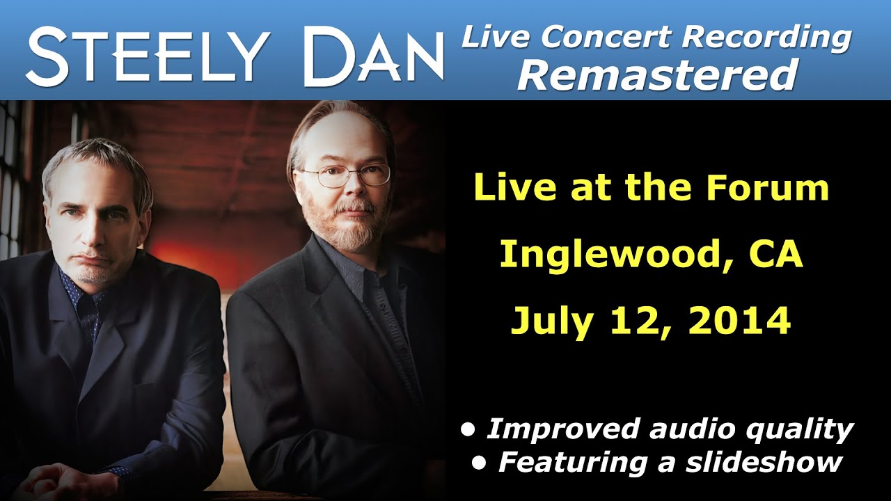 Steely Dan 2014-07-12 Inglewood, CA | Remastered Full Concert