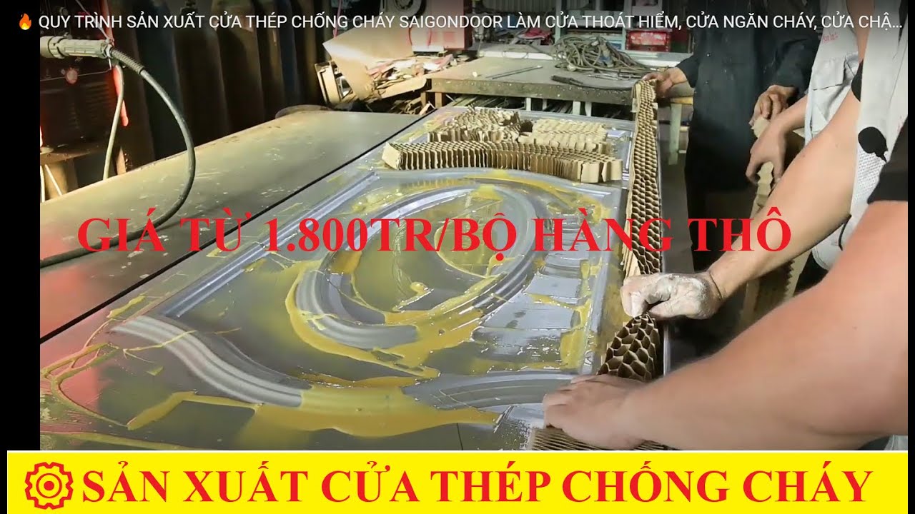 🔥 QUY TRÌNH SẢN XUẤT CỬA THÉP CHỐNG CHÁY SAIGONDOOR LÀM CỬA THOÁT HIỂM, CỬA NGĂN CHÁY, CỬA CHẬM CHÁY
