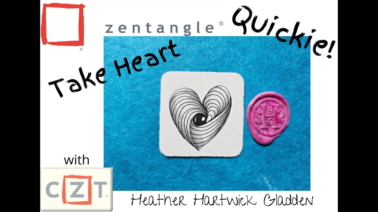 Take Heart | Zentangle® Quickie