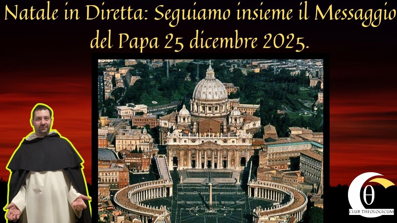 Natale in Diretta: Seguiamo insieme il Messaggio del Papa | Auguri e Commento Live
