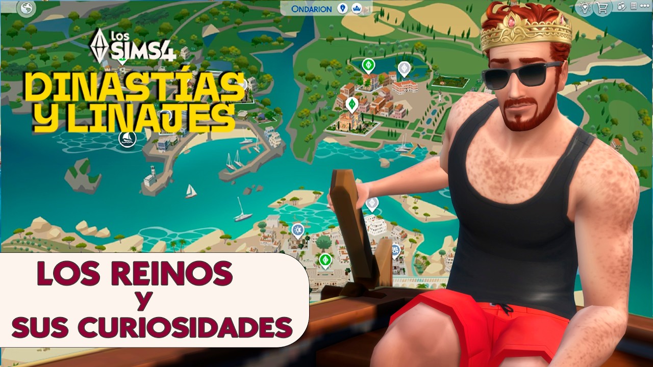 DESCUBRIMOS ONDARIÓN: REINOS, REGENTES Y CURIOSIDADES EN DINASTIAS Y LINAJES de Los Sims 4