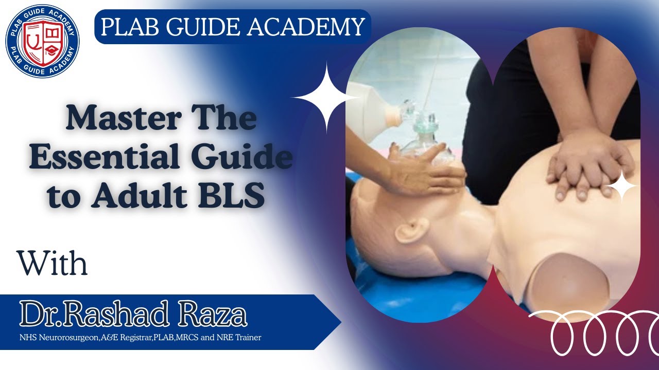 ADULT BLS | PLAB GUIDE ACADEMY | A Complete Guide to Basic Life Support 2024 #PLABGUIDEACADEMY