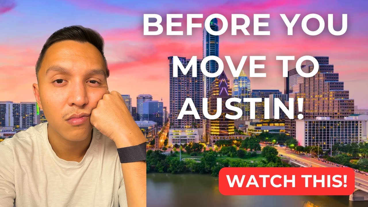 DON'T Move to Austin Texas Until Watching this video!