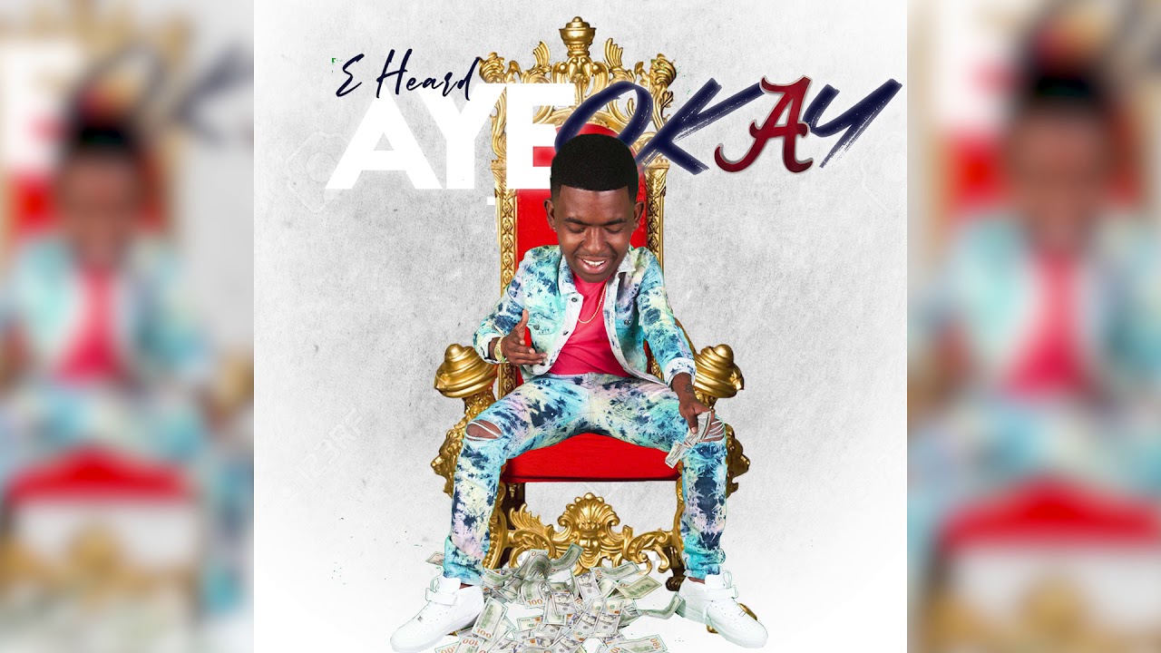 E Heard - Aye Okay (Audio Only)