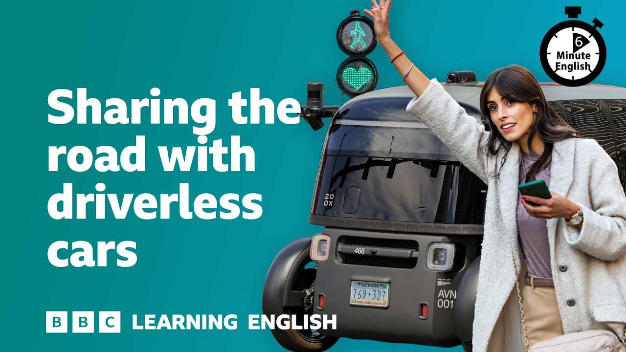 Sharing the road with driverless cars ⏲️ 6 Minute English