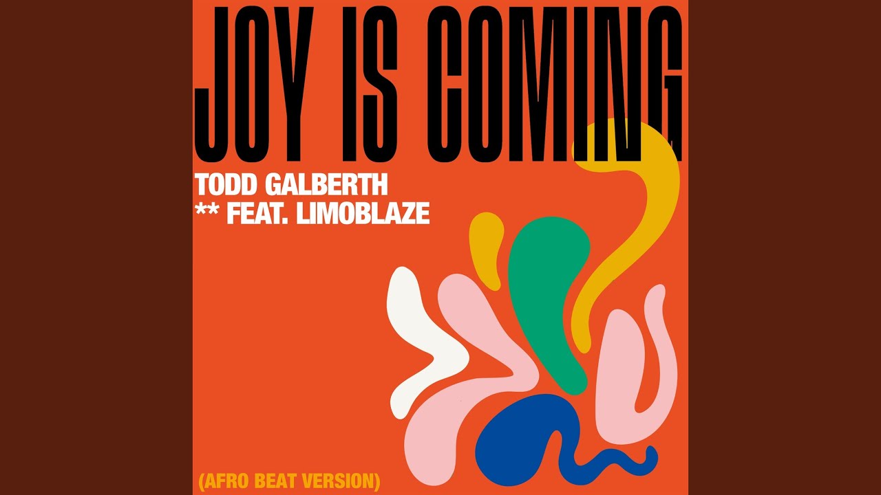 Joy Is Coming (Afro Beat Version)