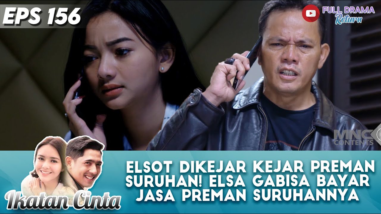 ELSOT DIKEJAR KEJAR PREMAN SURUHAN! ELSA GABISA BAYAR JASA PREMAN SURUHANNYA - IKATAN CINTA