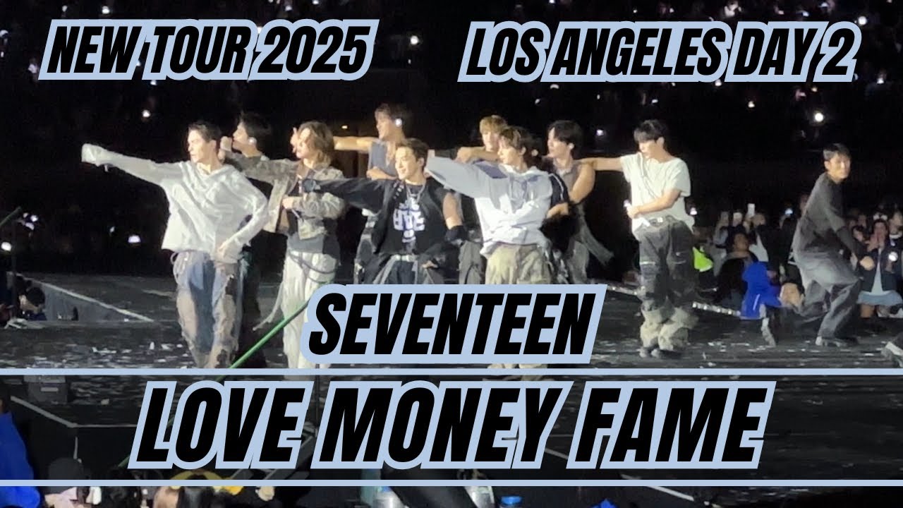 Seventeen Love Money Fame NEW Tour 2025 LA Los Angeles Day 2 