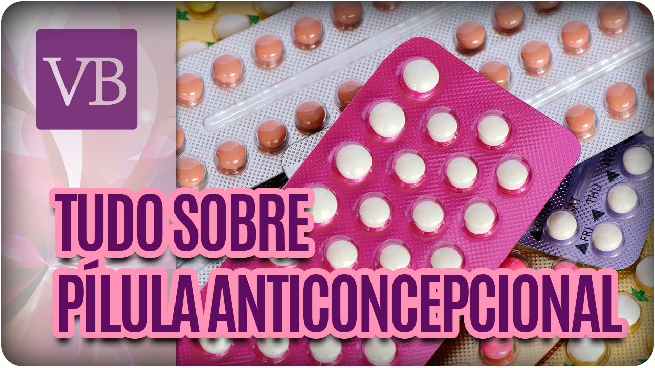 Mitos e Verdades sobres a Pílula Anticoncepcional - Você Bonita (19/07/17)