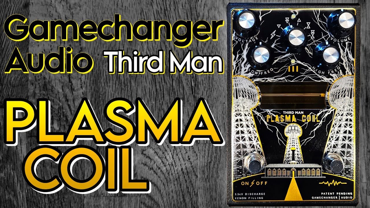 Gamechanger Audio | Third Man Hardware Plasma Coil