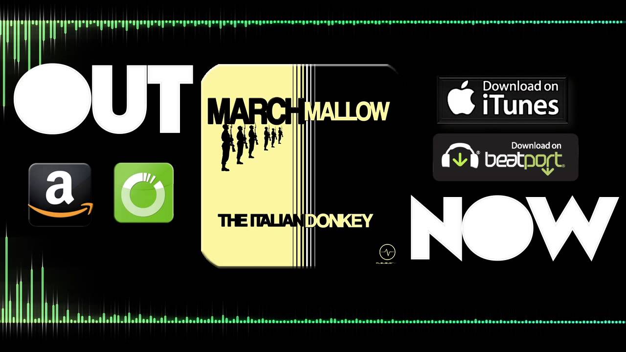 The Italian Donkey - March Mallow (Promo Video) - Flowquency