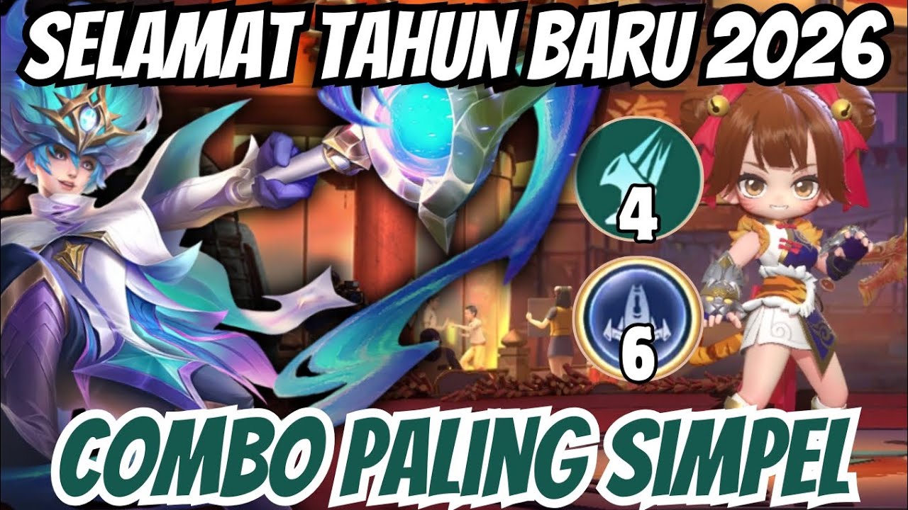 COMBO DAN COMMANDER PALING SIMPEL‼️SELAMAT TAHUN BARU 2026‼️COMBO META TERKUAT MAGIC CHESS: GO GO‼️