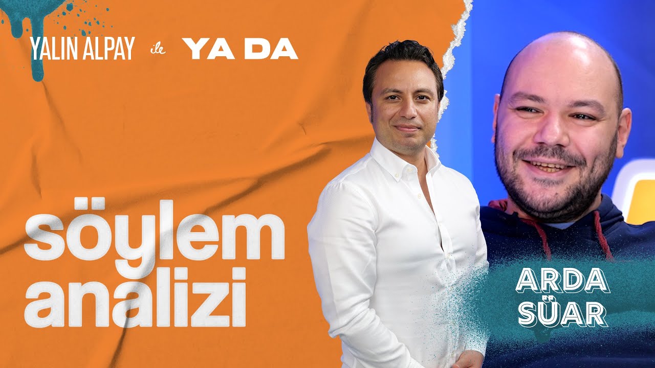 Söylem Analizi - Dr. Arda Süar | Yalın Alpay ile 