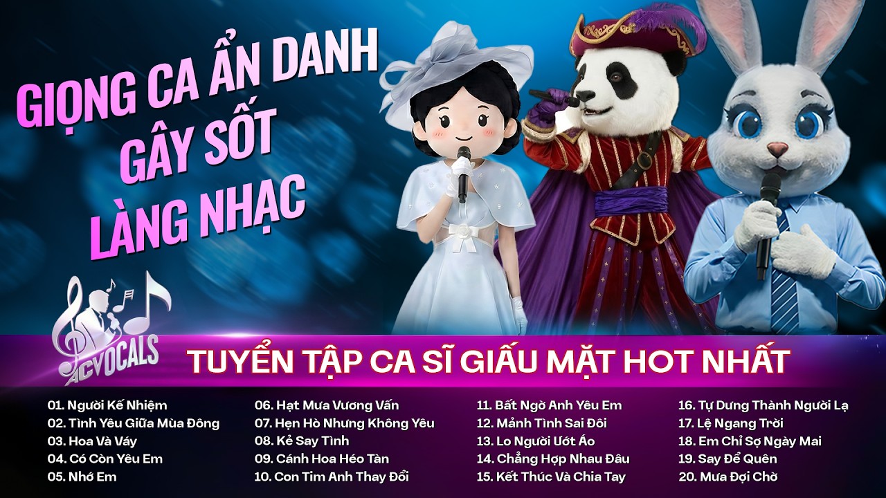 Top Ballad Ca Sĩ Giấu Mặt Gây Sốt Mạng Xã Hội | Người Kế Nhiệm, Tình Yêu Giữa Mùa Đông, Hoa Và Váy