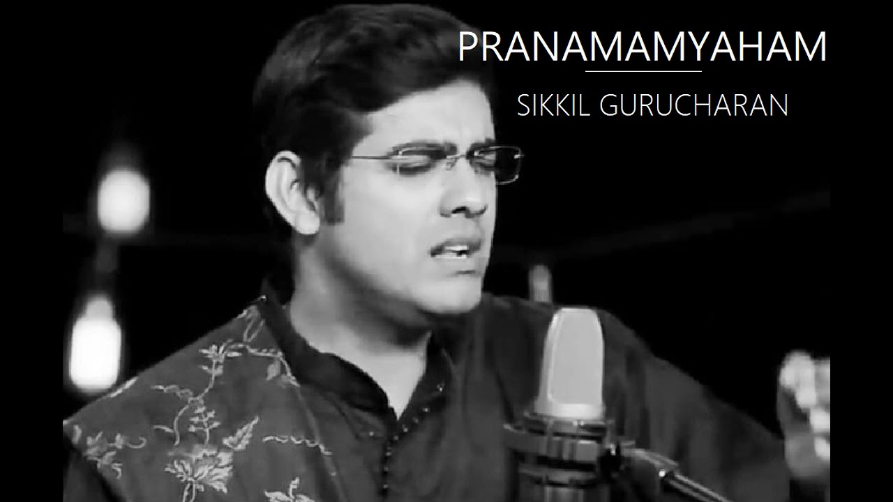 Pranamamyaham Sri Gowri/ Gowla / Adi / Mysore Vasudevacharya / Sikkil Gurucharan