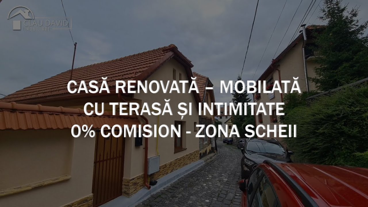 Casă Renovată, Mobilată, cu Terasă și Intimitate – 0% Comision pentru cumpărător - zona Scheii