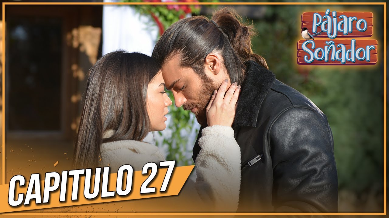 P&aacute;jaro so&ntilde;ador - Capitulo 27 (Audio Espa&ntilde;ol - Larga Capitulo) | Erkenci Kuş