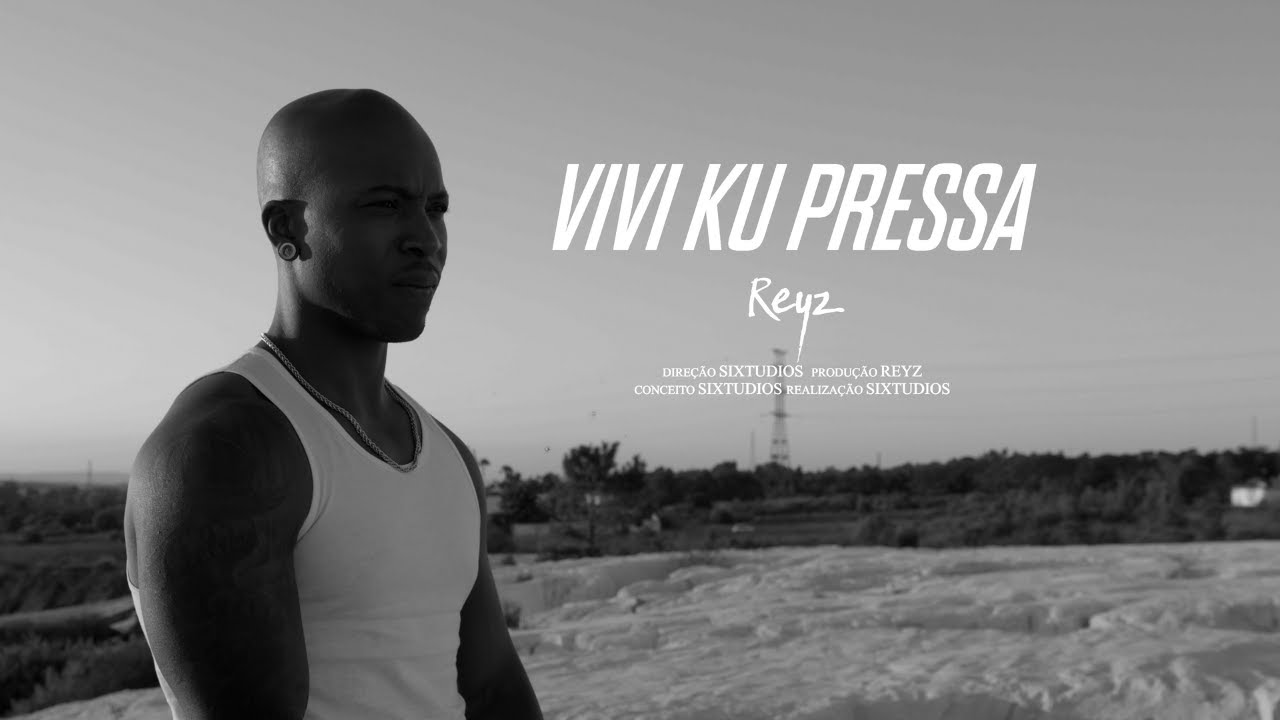 Reyz -  Vivi Ku Pressa [Videofficial2023]