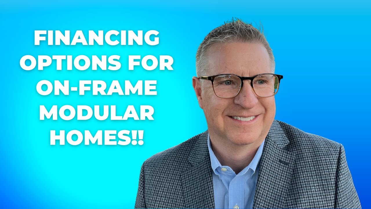 Financing for on-frame modular homes!!!