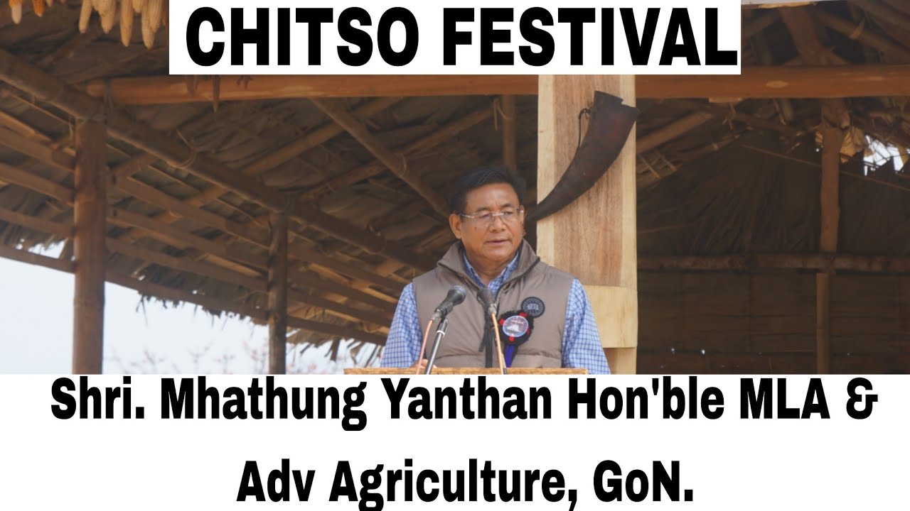 Shri. Mhathung Yanthan Hon'ble MLA & Adv Agriculture. Chitso festival 2026.