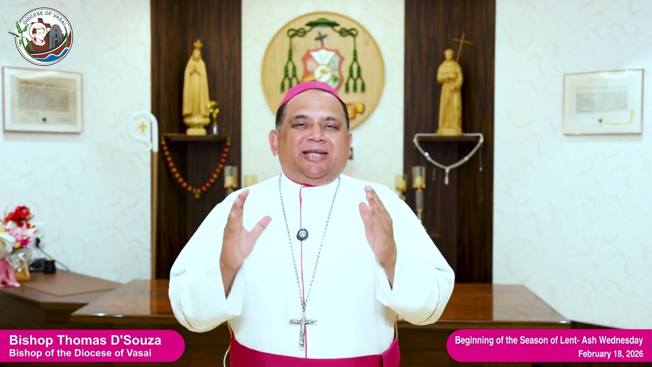 Beginning of the Season of Lent Ash Wednesday | 18-02-2026 | Reflection Bishop Thomas D'Souza