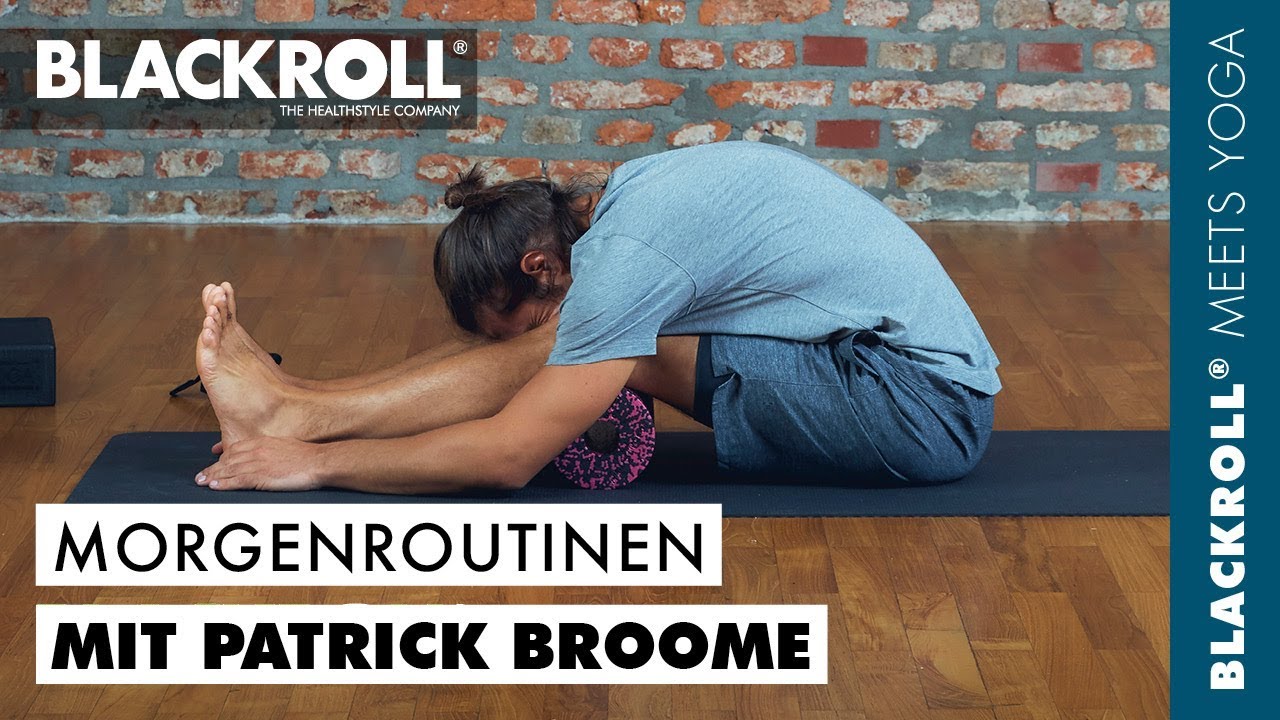 Yoga Morgenroutine mit Patrick Broome und BLACKROLL®