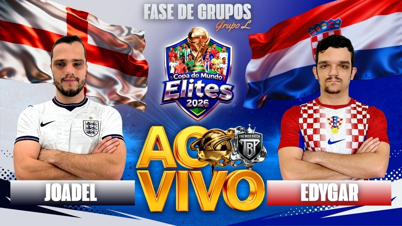🔥⚽ COPA DO MUNDO ELITES 2026 | FASE DE GRUPOS | INGLATERRA X CROACIA | THE BEST PATCH ⚽🔥