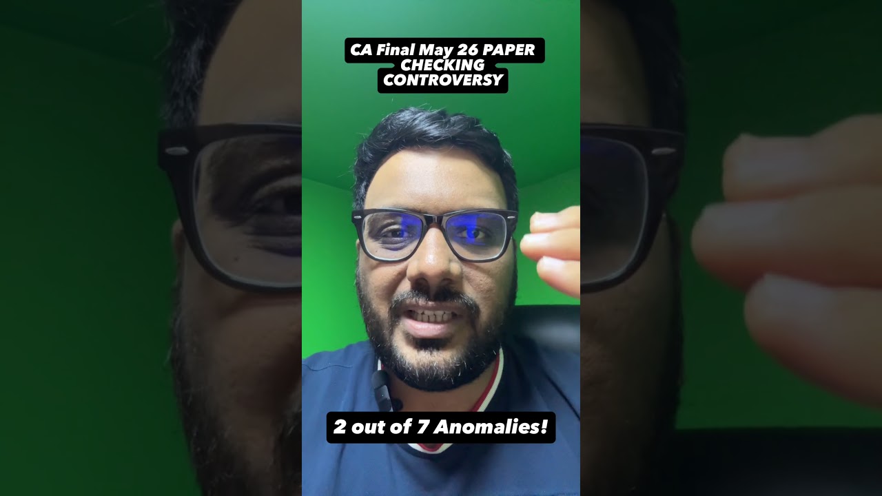 2nd Paper Checking Controversy! CA Final May 26 Audit