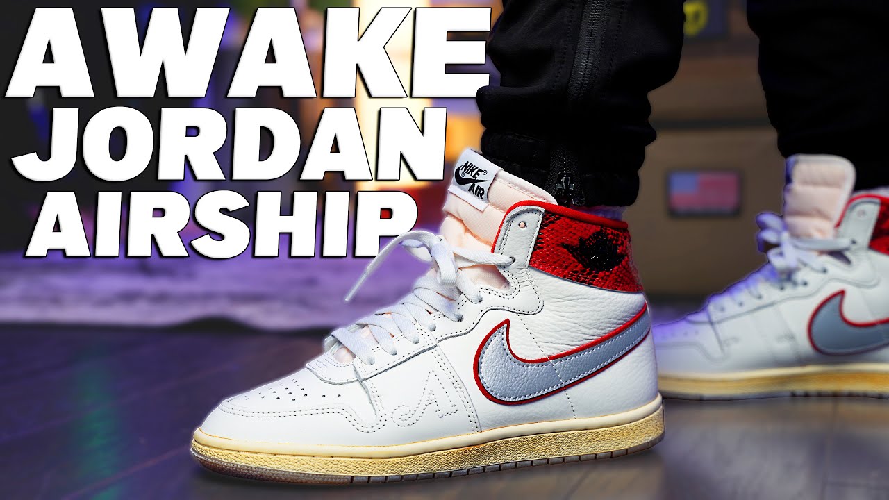 Awake NY x Jordan Air Ship Review and On Foot