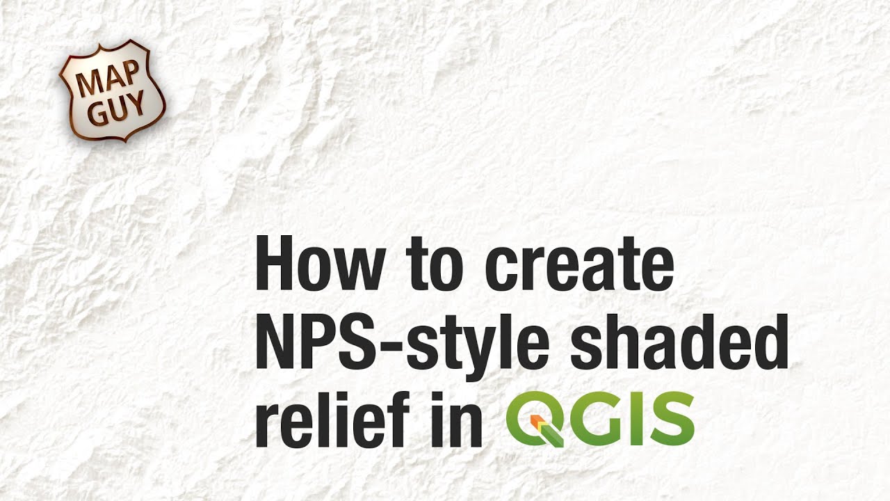 Как создать оттенённый рельеф в стиле NPS с помощью QGIS Hillshade