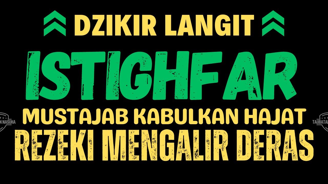 KUASA ALLAH❤️ REZEKI MELIMPAH😍 SEMUA HUTANG LUNAS✅ DZIKIR ISTIGHFAR TAUBATAN NASUHA