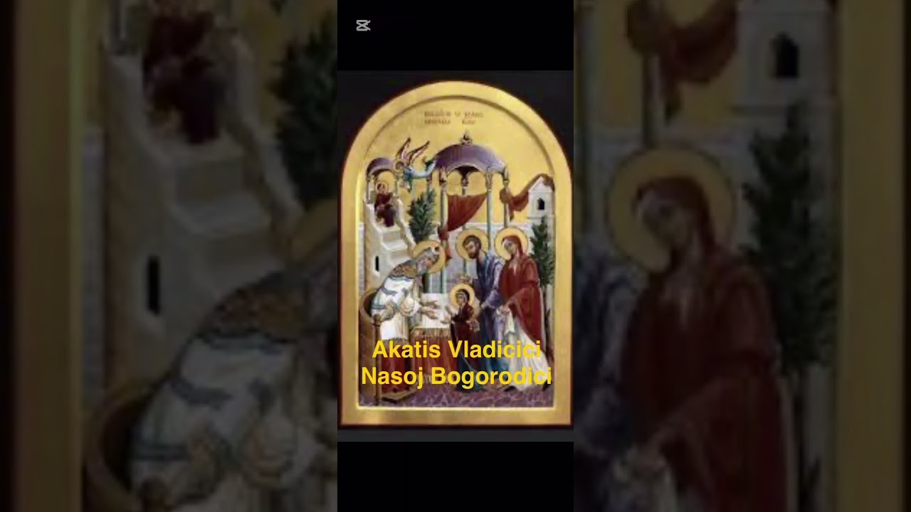 Akatist Presvetoj Vladicici nasoj Bogorodici