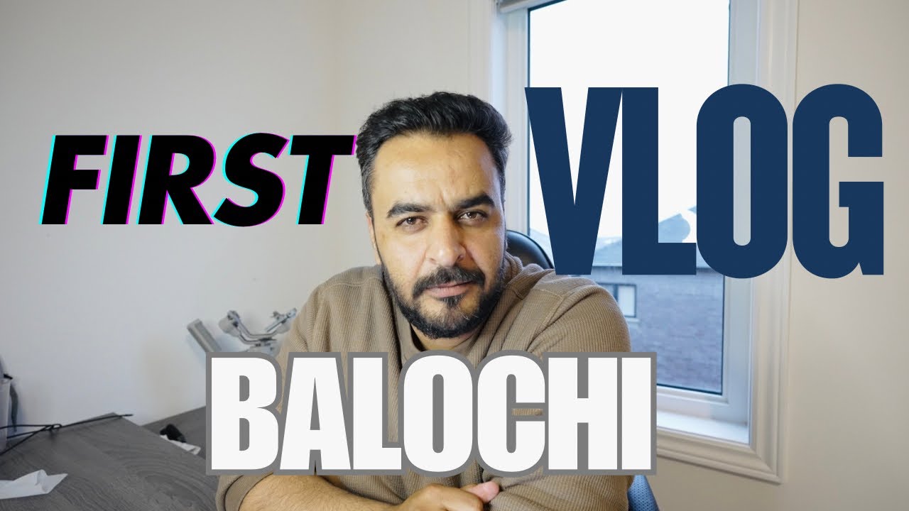 My First Balochi Vlog.01