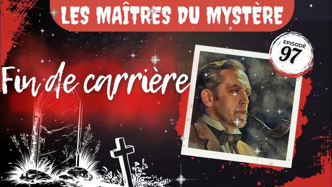 Les Maîtres du mystère - Fin de carrière -