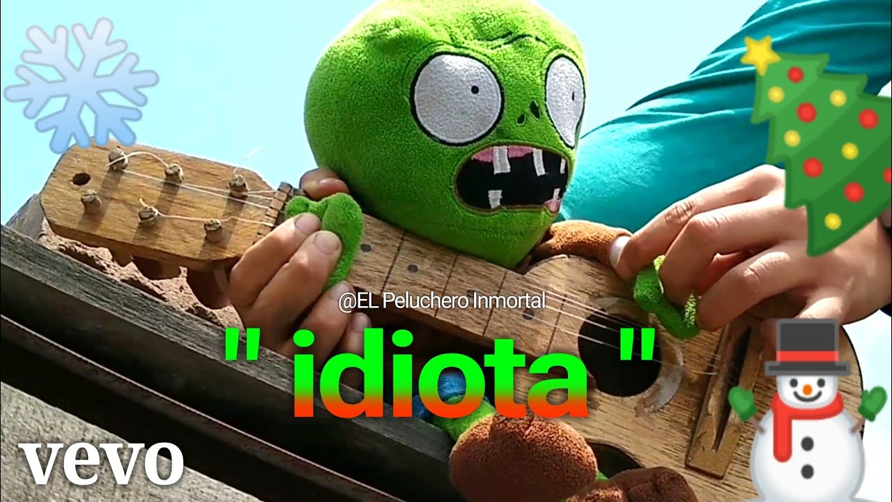 Zombie Normal - 🎵IDIOTA🎵(canción navideña oficial)
