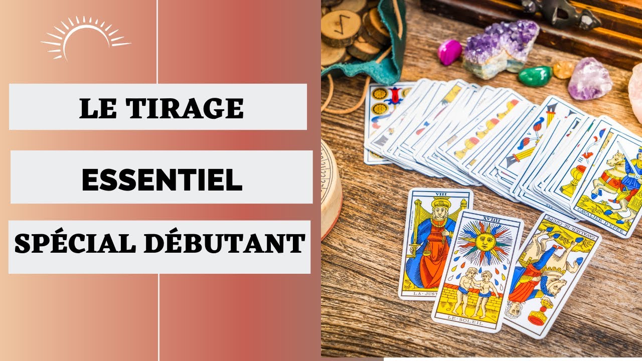 Le Tirage Essentiel pour commencer le Tarot pour les débutants 🔮