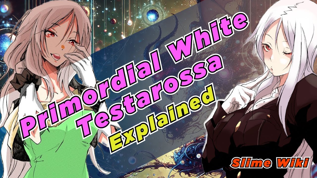 Slime Wiki: Primordial White Testarossa Explained