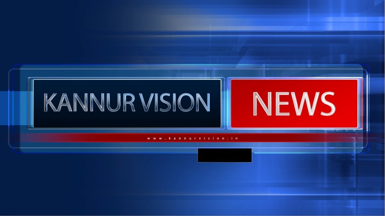 KANNURVISION NEWS