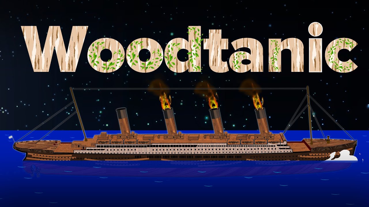 History of WOODTANIC | Ship Animation