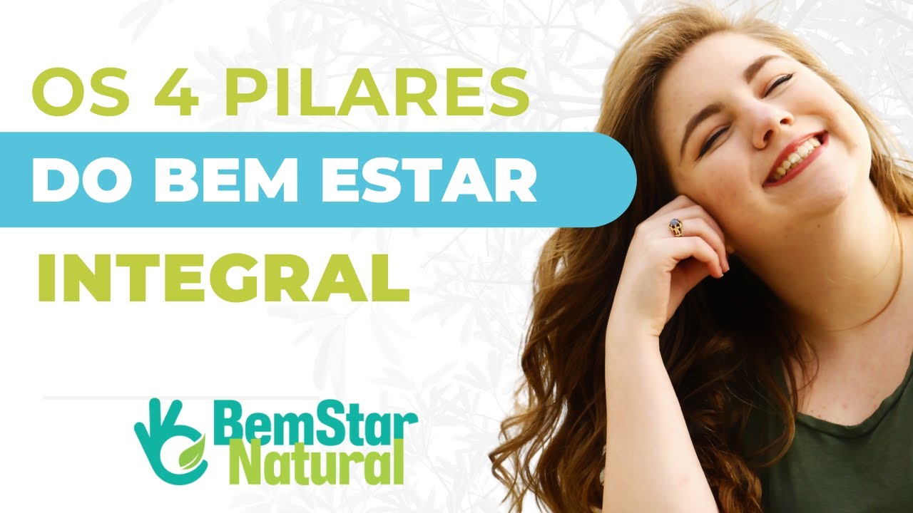 Os Quatro Pilares do Bem Estar Integral