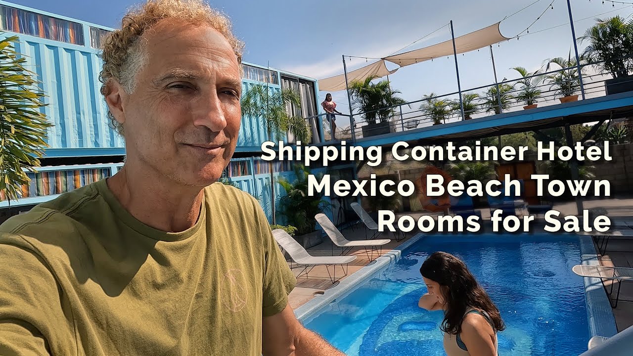 Expat Interview, Mexico - Shipping Container Hotel