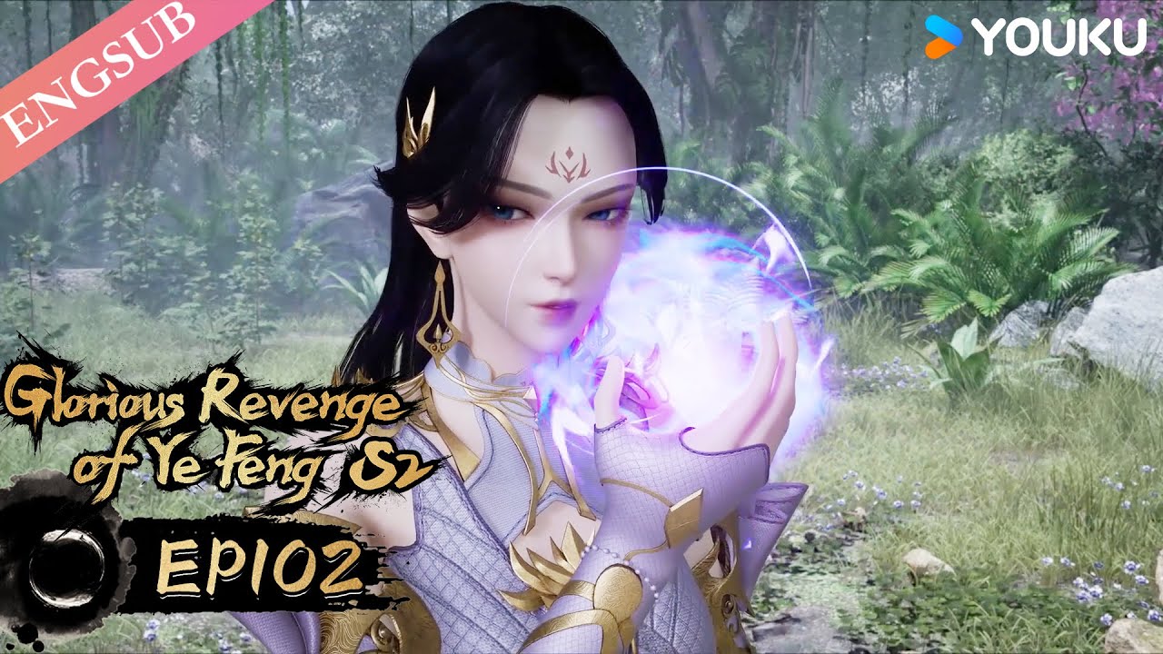 【Glorious Revenge of Ye Feng 】EP102 | Chinese Fantasy Anime | YOUKU ANIMATION