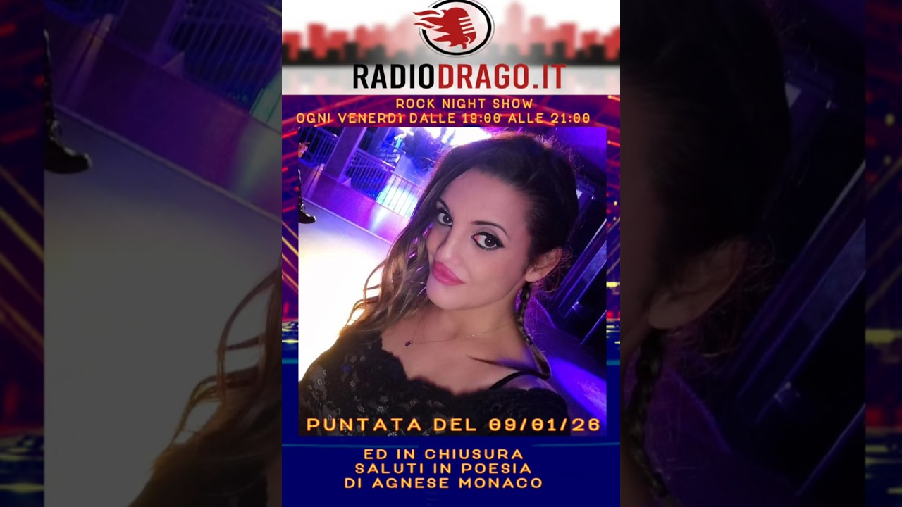 9/1/26 Agnese Monaco con Saluti in Poesia nel Rock Night Show su RadioDrago 