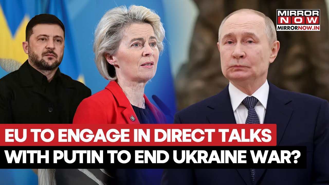 Российско-украинская война: Брюссель сигнализирует о прямых переговорах с Москвой для прекращения...