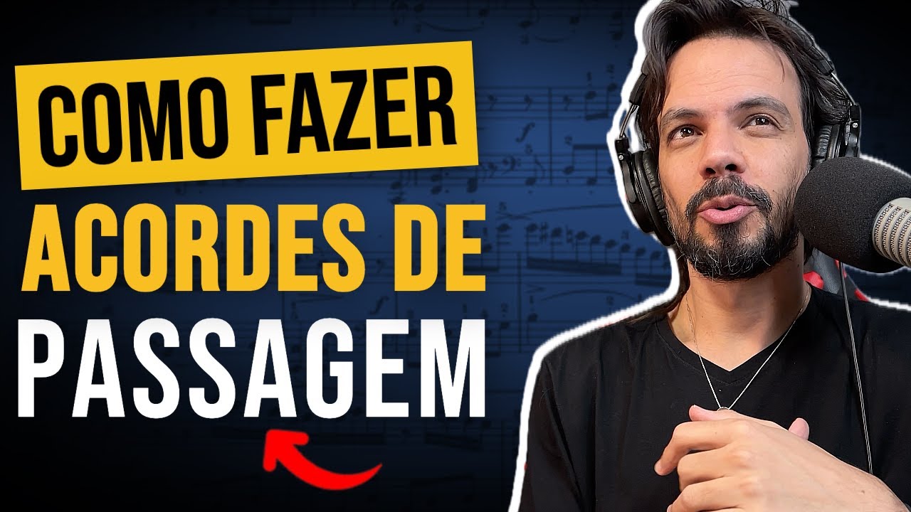 ENRIQUECENDO A HARMONIA COM OS ACORDES DE PASSAGEM