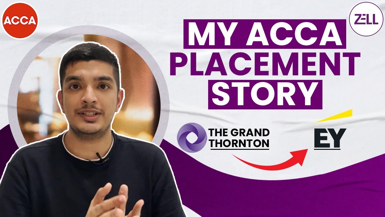 My journey from Grant Thornton to EY | My ACCA Placement Journey | Zain Naqvi ACCA