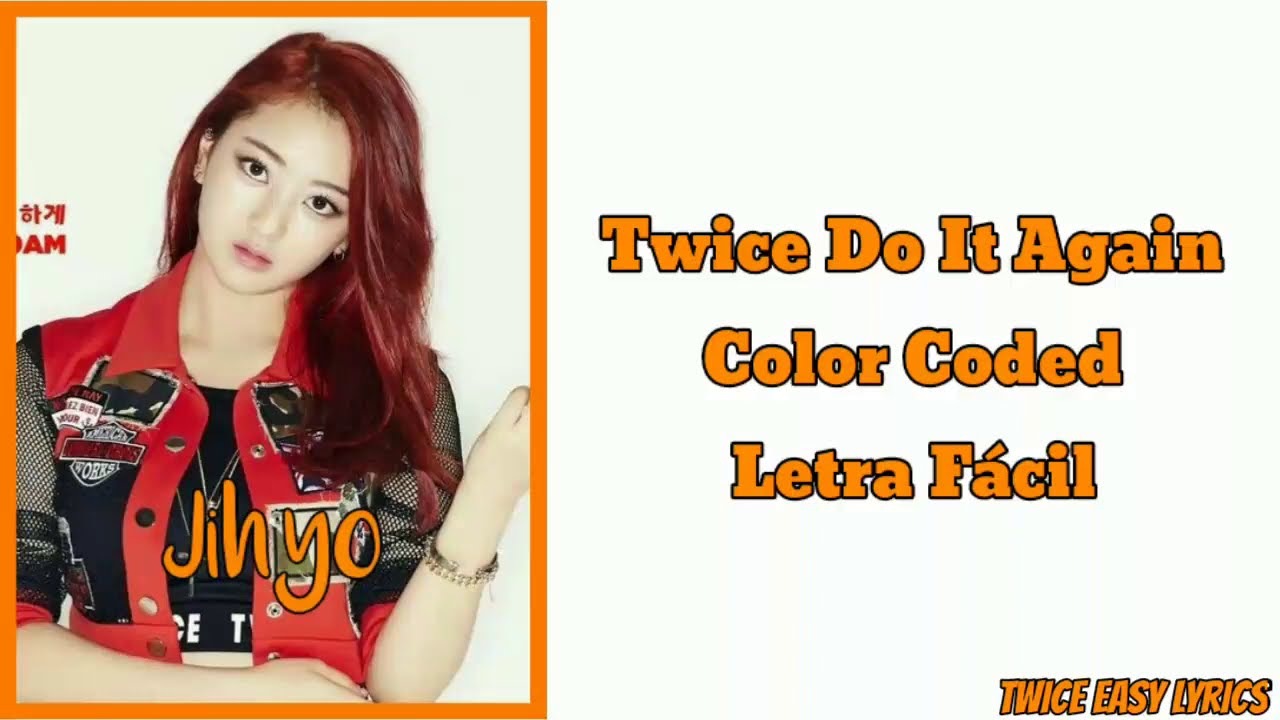 Twice Do It Again [Letra Fácil] [Easy Lyrics]