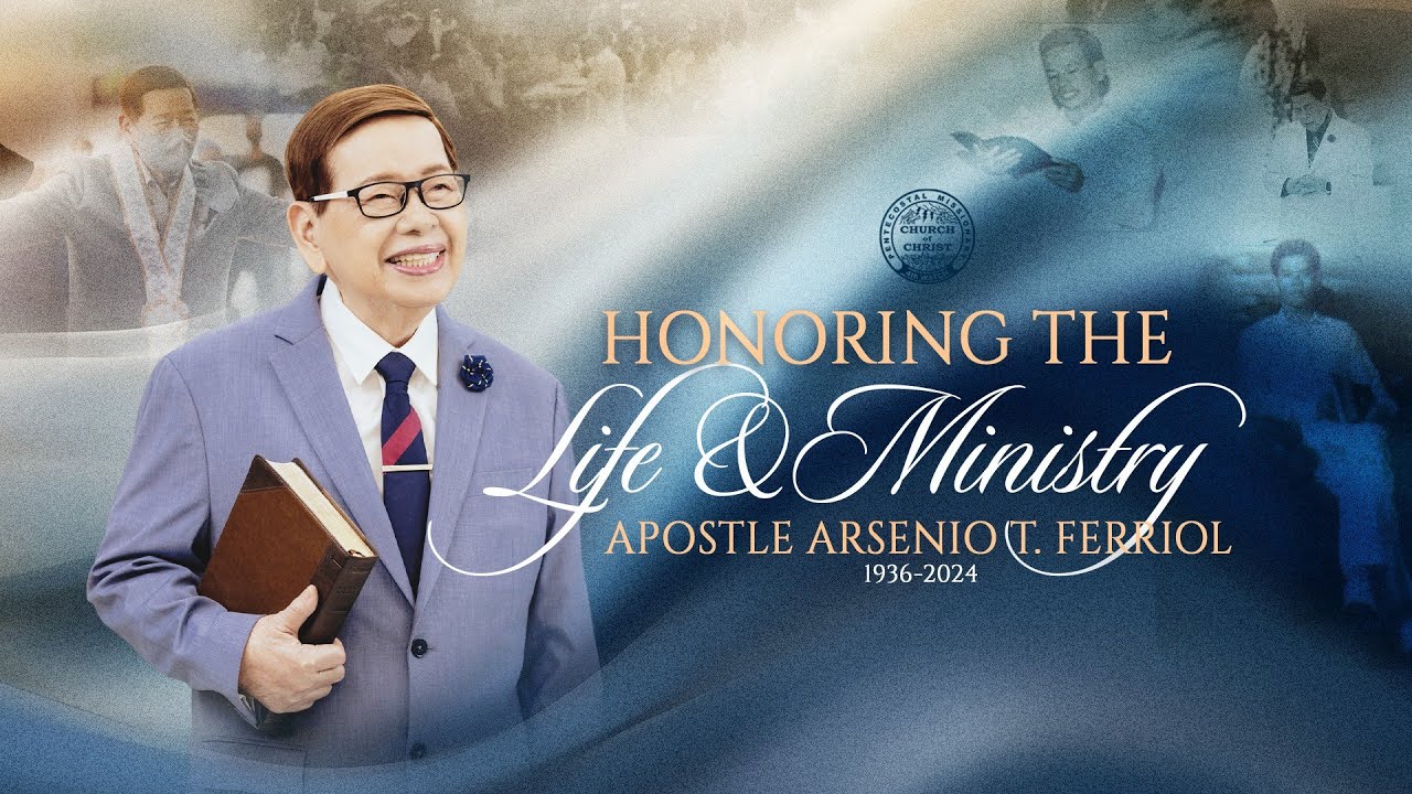 First Death Anniversary Memorial Observance of Apostle Arsenio T. Ferriol | May 18, 2025