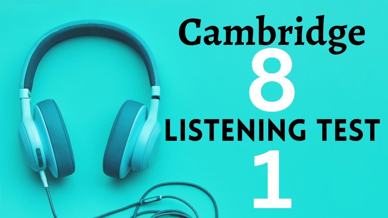 Cambridge IELTS 8 | Listening Test 1 | With Answers | HD